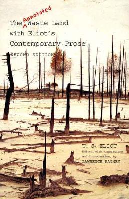 Book The Annotated Waste Land with Eliot’s Contemporary Prose free