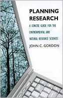 Book Planning Research: A Concise Guide for the Environmental and Natural Resource Sciences free