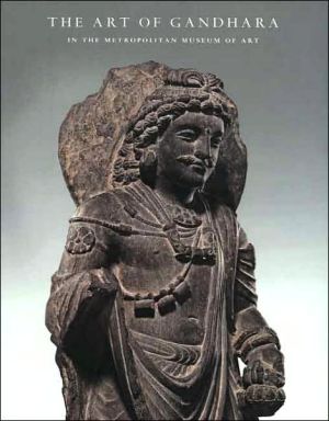 Book The Art of Gandhara in the Metropolitan Museum of Art (Metropolitan Museum of Art Publications) free