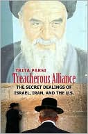 Book Treacherous Alliance: The Secret Dealings of Israel, Iran, and the United States free