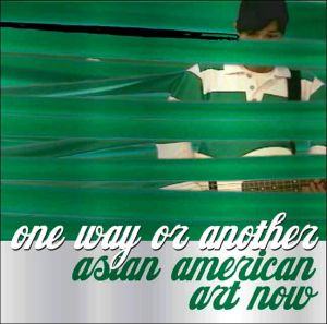Book One Way or Another: Asian American Art Now free