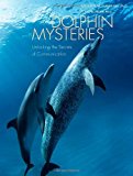 Book Dolphin Mysteries: Unlocking the Secrets of Communication free