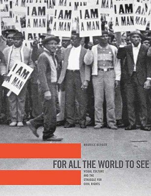 Book For All the World to See: Visual Culture and the Struggle for Civil Rights free
