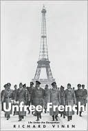 Book The Unfree French: Life Under the Occupation free