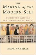 Book The Making of the Modern Self: Identity and Culture in Eighteenth-Century England free
