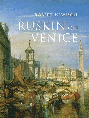 Book Ruskin on Venice: "The Paradise of Cities" free