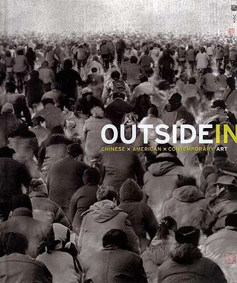 Book Outside In: Chinese x American x Contemporary Art (Publications of the Tang Center for East Asian Art, Princeton University, 4) free