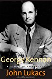 Book George Kennan: A Study of Character free