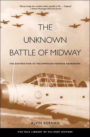 Book The Unknown Battle of Midway: The Destruction of the American Torpedo Squadrons (Yale Library of Military History) free