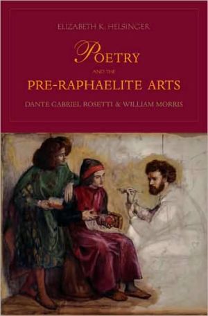 Book Poetry and the Pre-Raphaelite Arts: Dante Gabriel Rossetti and William Morris free