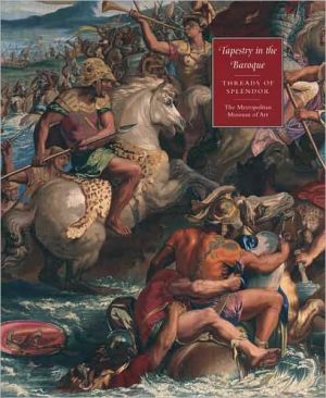 Book Tapestry in the Baroque: Threads of Splendor (Metropolitan Museum of Art Publications) free