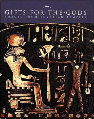 Book Gifts for the Gods: Images from Egyptian Temples (Metropolitan Museum of Art Publications) free