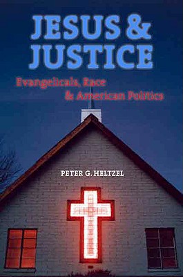 Book Jesus and Justice: Evangelicals, Race, and American Politics free