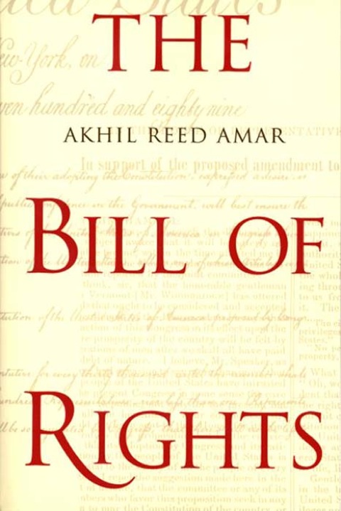 Book The Bill of Rights: Creation and Reconstruction free