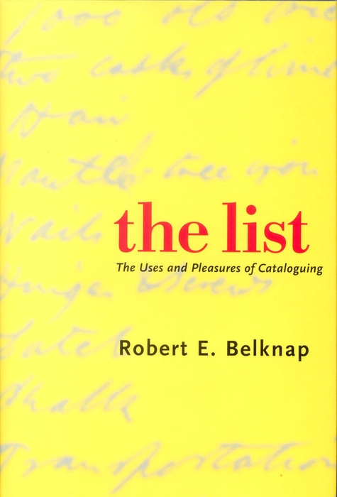 Book The List: The Uses and Pleasures of Cataloguing free