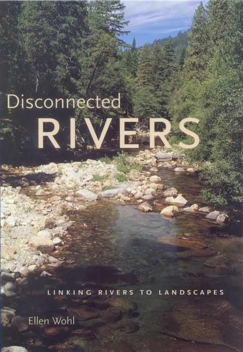 Book Disconnected Rivers: Linking Rivers and Landscapes free
