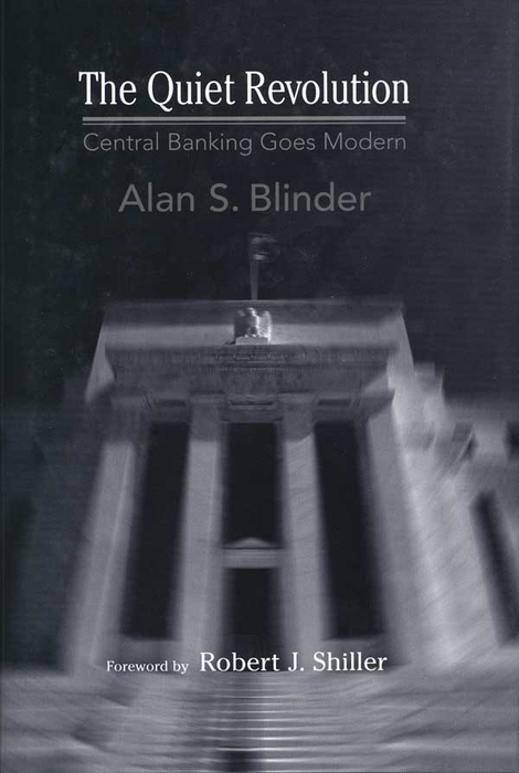Book The Quiet Revolution: Central Banking Goes Modern (Arthur Okun Memorial Lectures Series) free