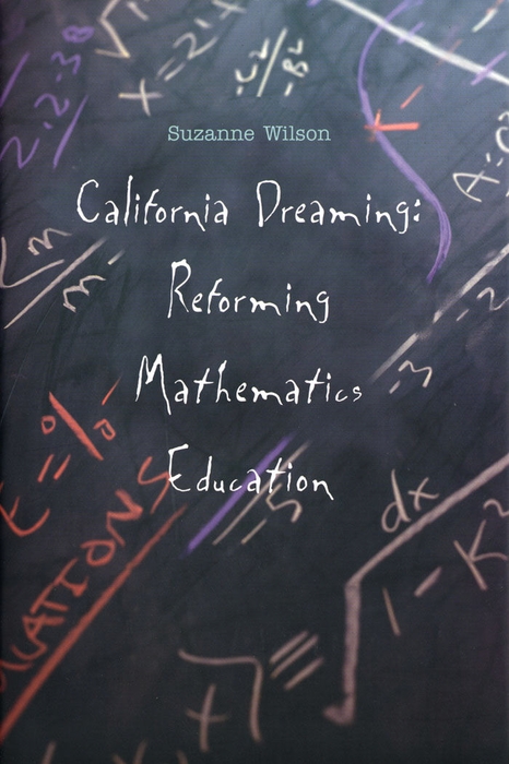 Book California Dreaming: Reforming Mathematics Education free