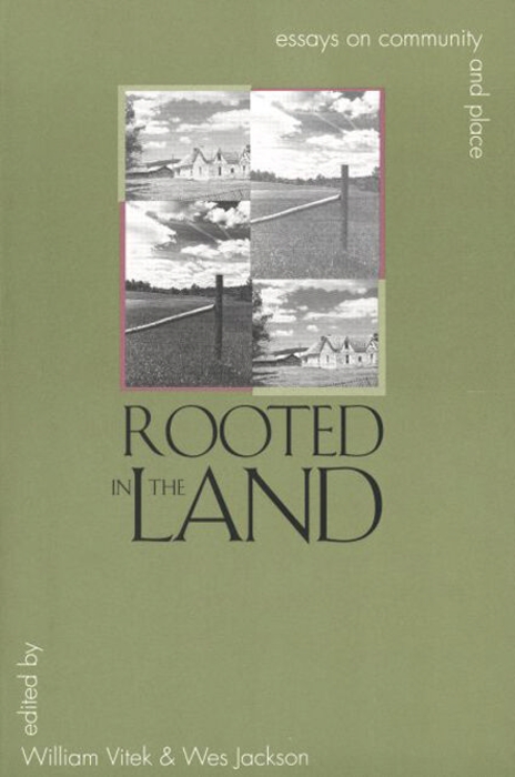Book Rooted in the Land: Essays on Community and Place free