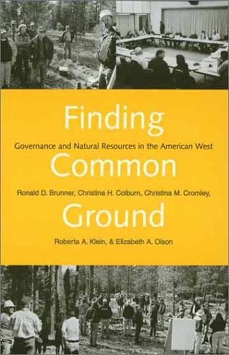 Book Finding Common Ground: Governance and Natural Resources in the American West free