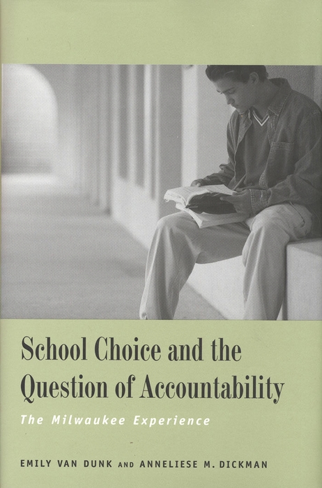 Book School Choice and the Question of Accountability: The Milwaukee Experience free