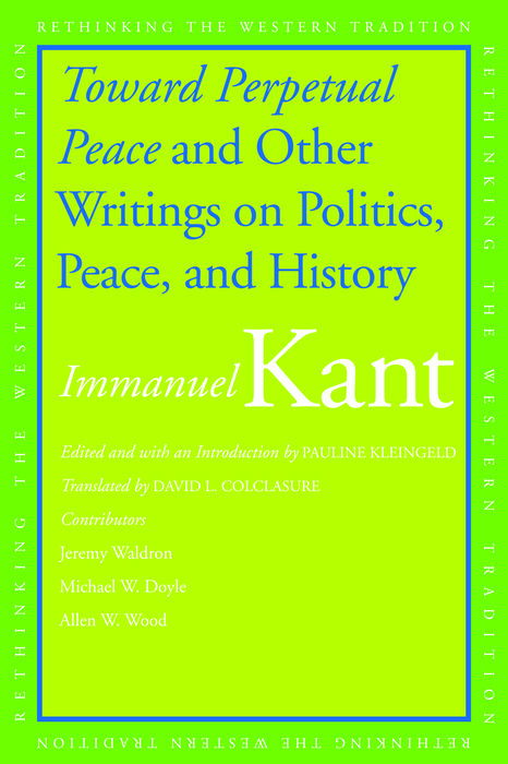 Book Toward Perpetual Peace and Other Writings on Politics, Peace, and History free