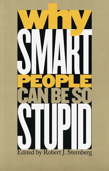 Book Why Smart People Can Be So Stupid free