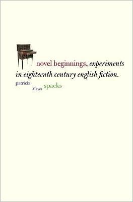 Book Novel Beginnings: Experiments in Eighteenth-Century English Fiction (Yale Guides to English Literature) free