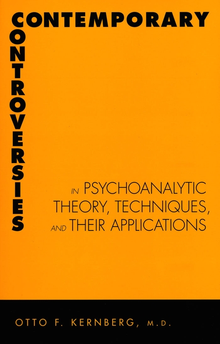 Book Contemporary Controversies in Psychoanalytic Theory, Technique, and Their Applications free