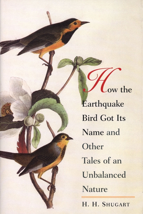 Book How the Earthquake Bird Got Its Name and Other Tales of an Unbalanced Nature free