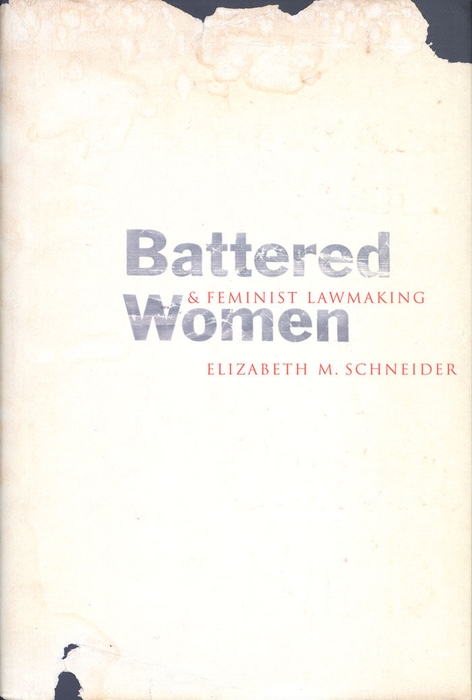 Book Battered Women and Feminist Lawmaking free