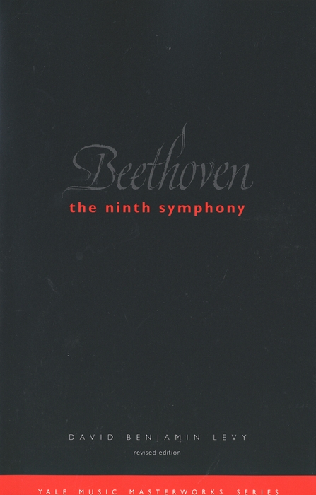 Book Beethoven: The Ninth Symphony: Revised Edition (Yale Music Masterworks) free