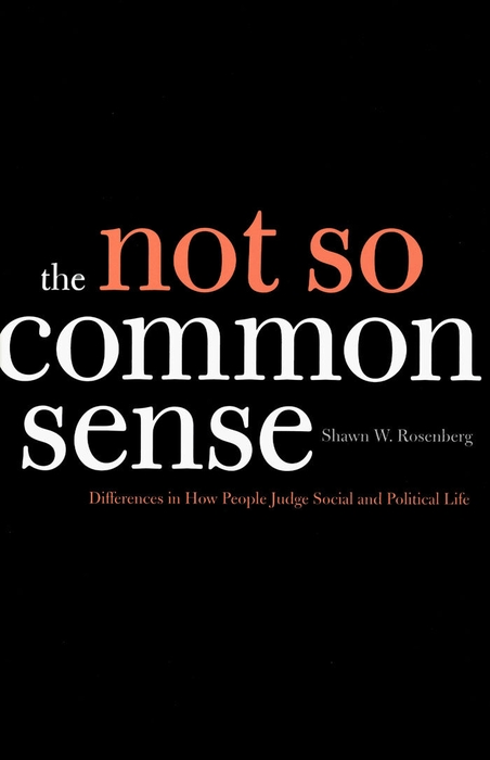 Book The Not So Common Sense: Differences in How People Judge Social and Political Life free