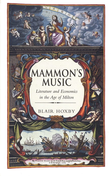 Book Mammon’s Music: Literature and Economics in the Age of Milton free