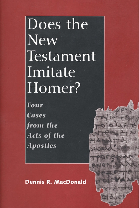Book Does the New Testament Imitate Homer?: Four Cases from the Acts of the Apostles free
