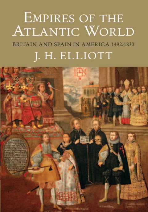 Book Empires of the Atlantic World: Britain and Spain in America 1492-1830 free