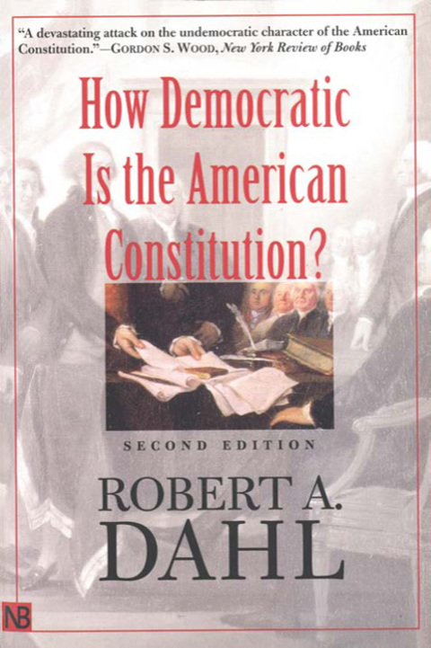 Book How Democratic Is the American Constitution?: Second Edition (Castle Lecture Series) free