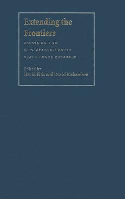 Book Extending the Frontiers: Essays on the New Transatlantic Slave Trade Database free