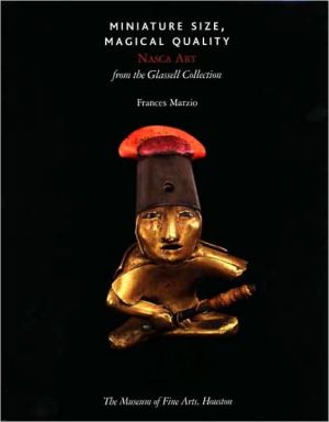 Book Miniature Size, Magical Quality: Nasca Art from the Glassell Collection (Houston Museum of Fine Arts S) free