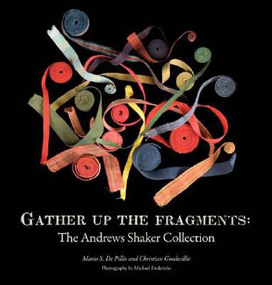 Book Gather Up the Fragments: The Andrews Shaker Collection free