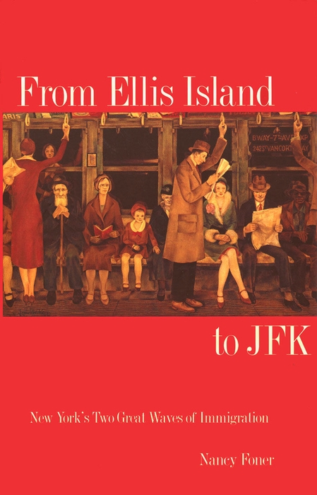 Book From Ellis Island to JFK: New York's Two Great Waves of Immigration free