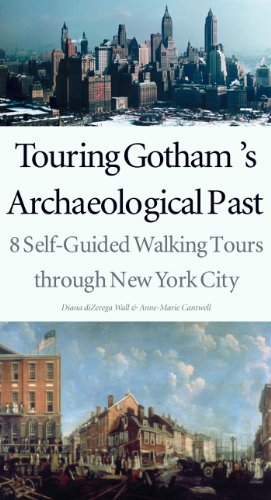 Book Touring Gotham’s Archaeological Past: 8 Self-Guided Walking Tours Through New York City free