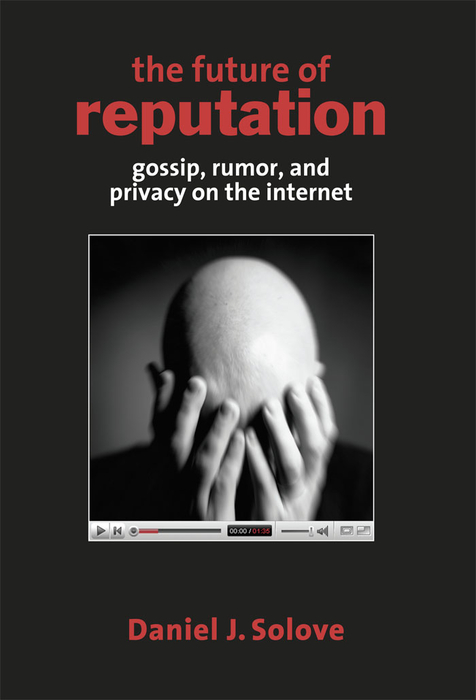 Book The Future of Reputation: Gossip, Rumor, and Privacy on the Internet free