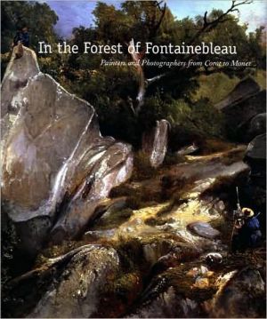 Book In the Forest of Fontainebleau: Painters and Photographers from Corot to Monet (National Gallery Of Art, Washington) free