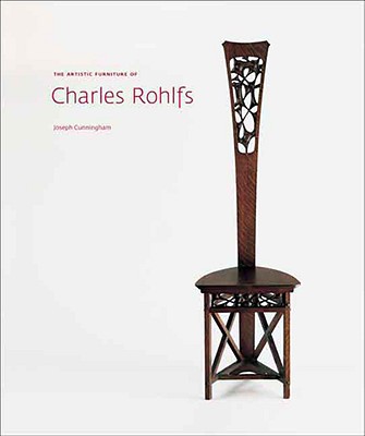 Book The Artistic Furniture of Charles Rohlfs free