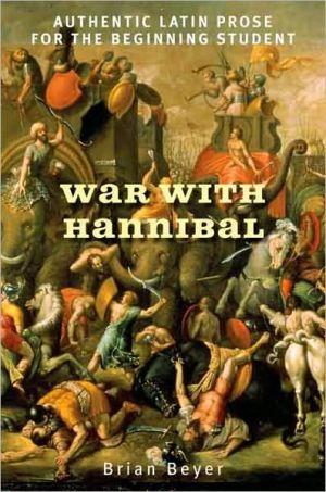 Book War with Hannibal: Authentic Latin Prose for the Beginning Student free