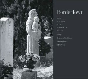 Book Bordertown: The Odyssey of an American Place (The Lamar Series in Western History) free