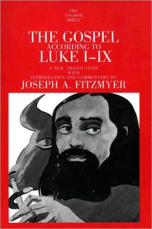 Book The Gospel According to Luke I-IX (The Anchor Yale Bible Commentaries) free