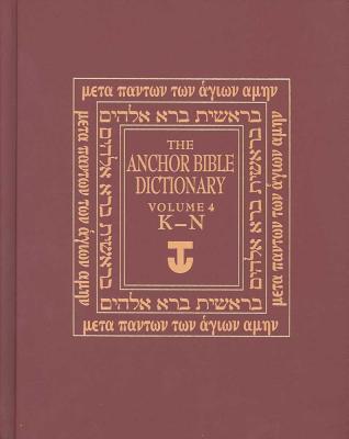 Book The Anchor Bible Dictionary, Vol. 4: K-N free Book The Anchor Bible Dictionary, Vol. 4: K-N free