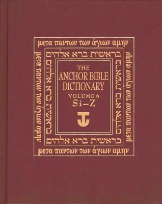 Book The Anchor Yale Bible Dictionary, Si-Z: Volume 6 free